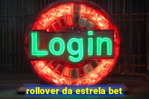 rollover da estrela bet